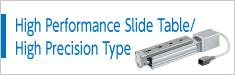 High Performance Slide Table/High Precision Type